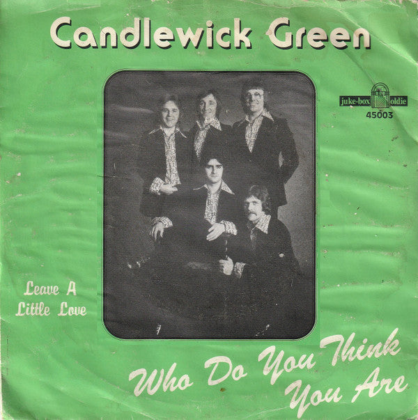 Candlewick Green : Who Do You Think You Are (7", Single)