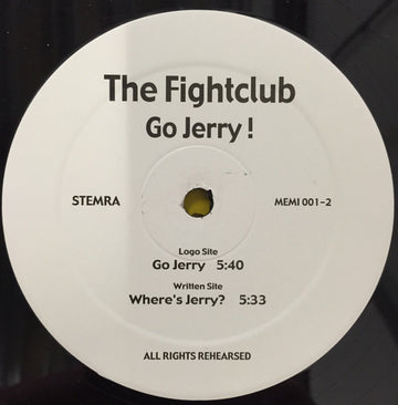 Fightclub : Go Jerry! (10")