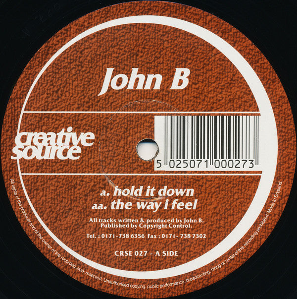 John B : Hold It Down / The Way I Feel (12")