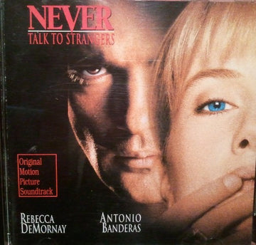 Various : Never Talk To Strangers (Original Motion Picture Soundtrack) (CD, Album)