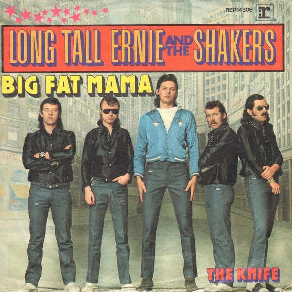 Long Tall Ernie And The Shakers : Big Fat Mama (7", Single)