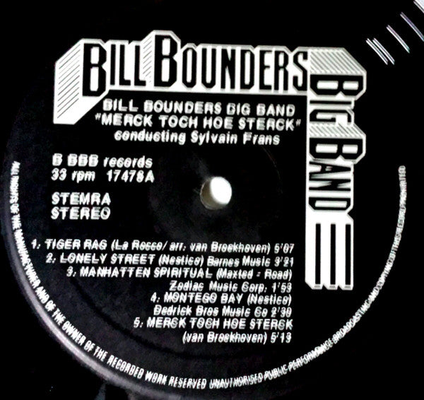 Bill Bounders Big Band : Merck Toch Hoe Sterck (LP)