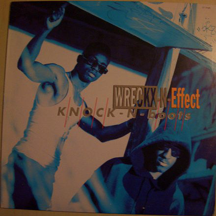 Wreckx-N-Effect* : Knock-N-Boots (12", Single)