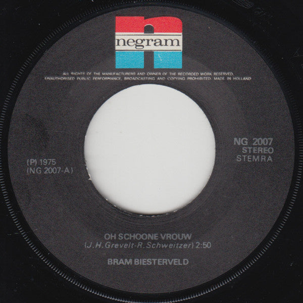 Bram Biesterveld : Oh Schoone Vrouw (7", Single)