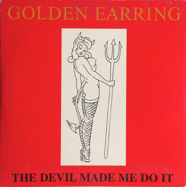 Golden Earring : The Devil Made Me Do It (CD, Single, Car)