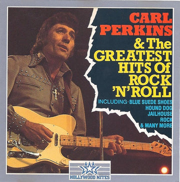 Carl Perkins : The Greatest Hits Of Rock N' Roll (CD, Comp)