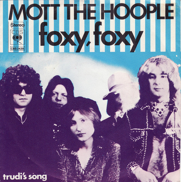 Mott The Hoople : Foxy, Foxy (7", Single)