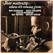 Dizzy Gillespie & Roy Eldridge : Jazz Maturity... Where It's Coming From (LP)