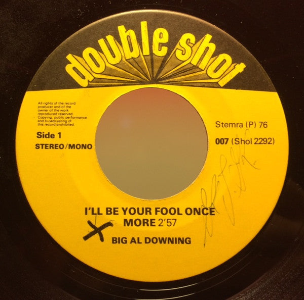 Al Downing / Walter Rhodes : I'll Be Your Fool Once More / Message To My Woman (7")