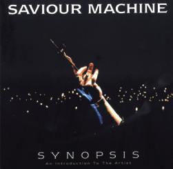 Saviour Machine : Synopsis - An Introduction To The Artist (CD, Comp)