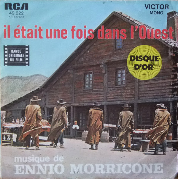 Ennio Morricone : Bande Originale Du Film Il Etait Une Fois Dans L'Ouest (7", Single, Mono, RE)