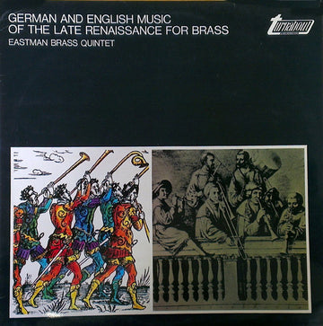 Eastman Brass Quintet : German And English Music Of The Late Renaissance For Brass (LP, RE)