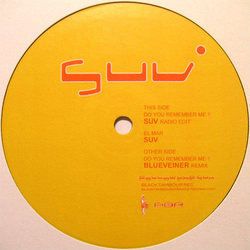 Suv : Do You Remember Me (12")