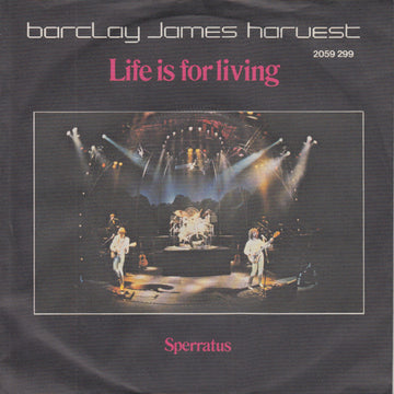 Barclay James Harvest : Life Is For Living (7", Single)