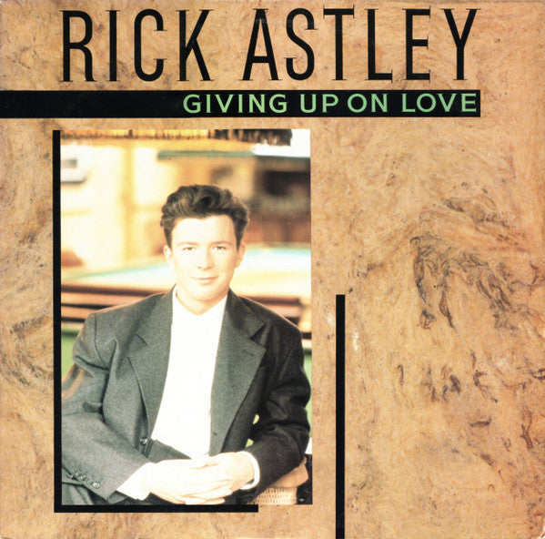 Rick Astley : Giving Up On Love (12")