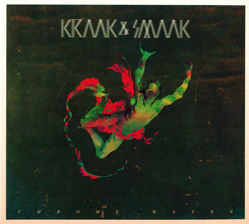 Kraak & Smaak : Chrome Waves (CD, Album, Dig)