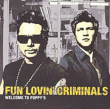 Fun Lovin' Criminals : Welcome To Poppy's (CD, Album, Promo)