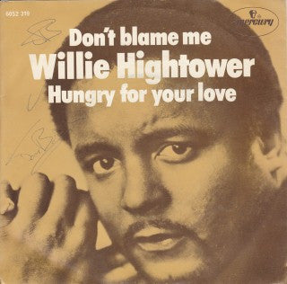 Willie Hightower : Don't Blame Me (7", Single)