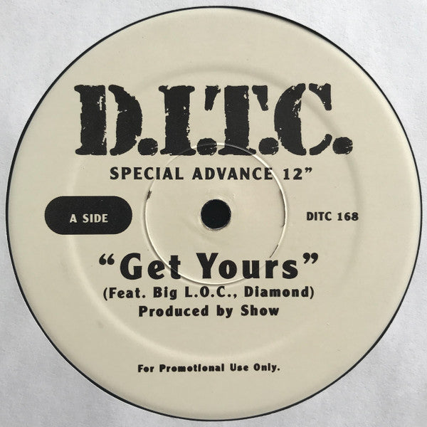 D.I.T.C. : Get Yours / Where You At? (12", Promo)