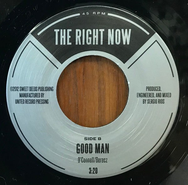 The Right Now : He Used To Be / Good Man (7", RSD, Single)