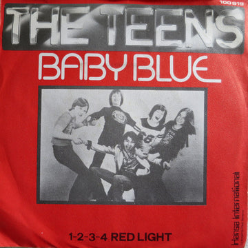 The Teens : Baby Blue / 1-2-3-4 Red Light (7", Single)