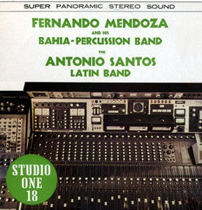 Fernando Mendoza And His Bahia-Percussion Band / Antonio Santos Latin Band : Studio One 18 (LP, Album, Promo)