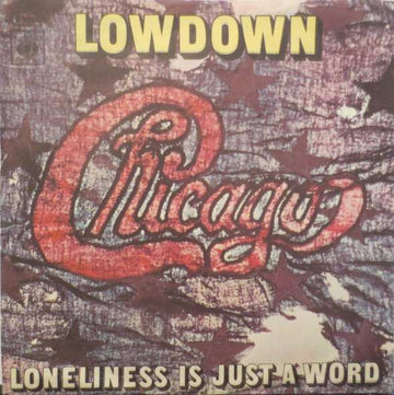 Chicago (2) : Lowdown (7", Single)