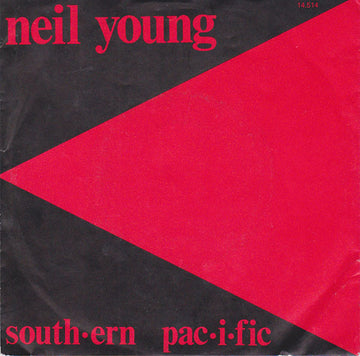 Neil Young : Southern Pacific (7")