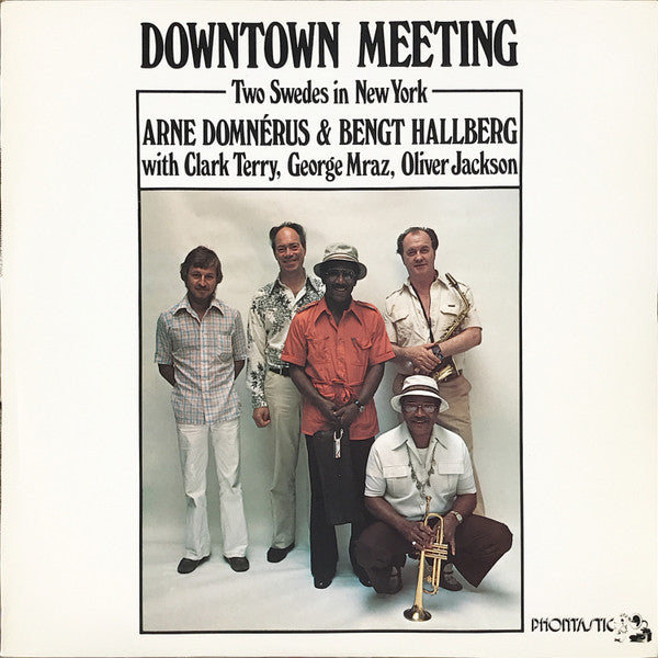 Arne Domnérus & Bengt Hallberg With Clark Terry, George Mraz, Oliver Jackson : Downtown Meeting ( Two Swedes In New York) (LP, Album)