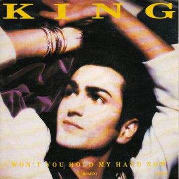 King : Won't You Hold My Hand Now (Remix) (7", Single)