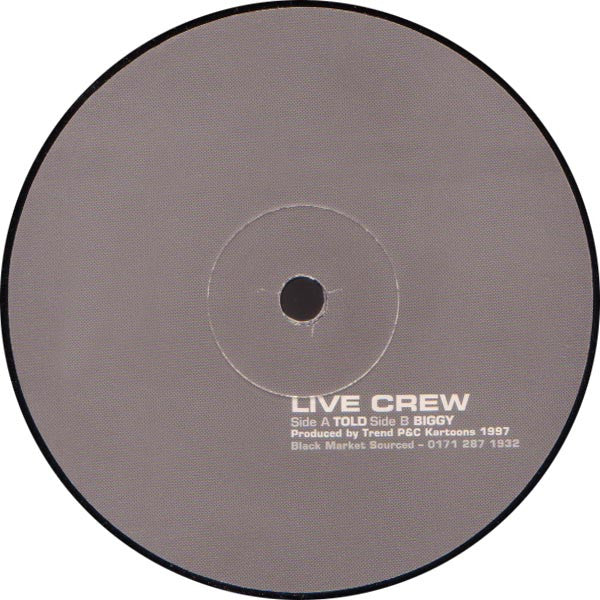 Live Crew : Told / Biggy (12")