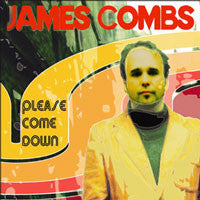 James Combs : Please Come Down (CD, Album)