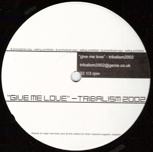 Alcatraz / Thimo U. Seidel : Give Me Love / Drumrush (Tribalism 2002 Remixes) (12", Promo, Unofficial)