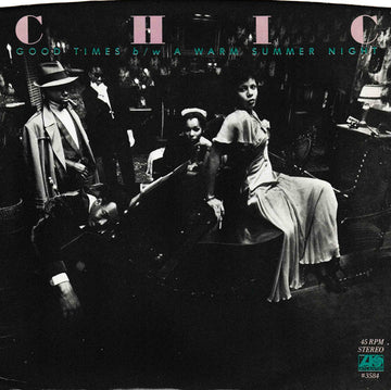 Chic : Good Times / A Warm Summer Night (7", Single, Spe)