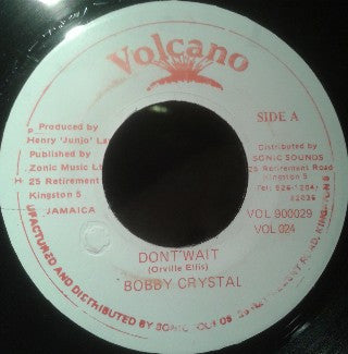 Bobby Crystal : Dont'Wait (7")