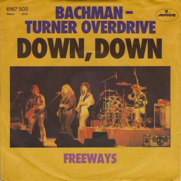Bachman-Turner Overdrive : Down, Down (7", Single)