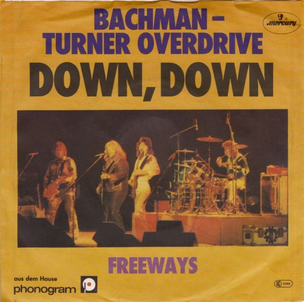 Bachman-Turner Overdrive : Down, Down (7", Single)