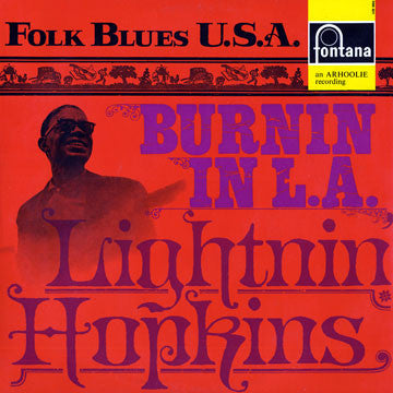 Lightnin' Sam Hopkins* : Burnin' In L. A. (LP, Album)