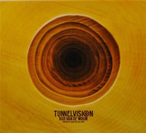 Rob Van De Wouw : Tunnelvision (CD, Album)