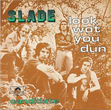 Slade : Look Wot You Dun (7", Single, Dar)