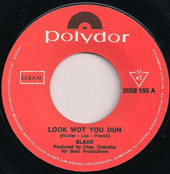 Slade : Look Wot You Dun (7", Single, Dar)