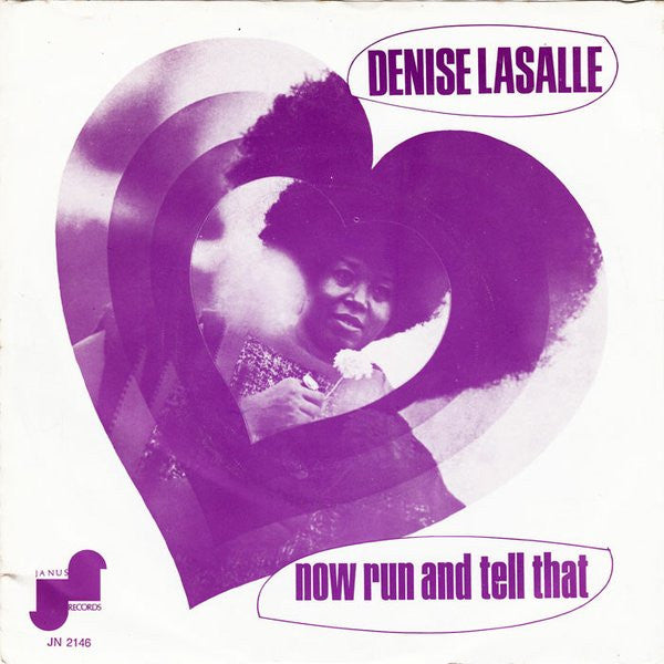 Denise LaSalle : Now Run And Tell That / The Deeper I Go (The Better It Gets) (7", Single)