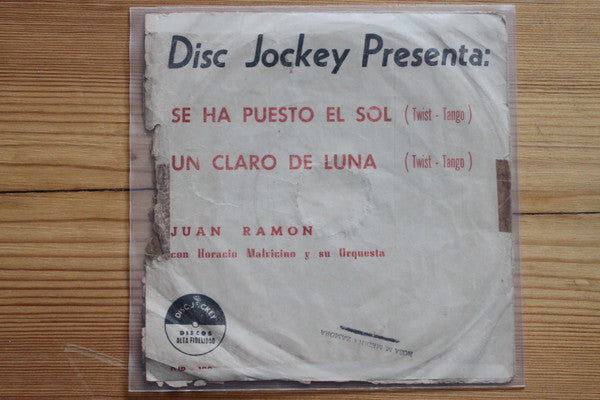 Juan Ramón Con Horacio Malvicino Y Su Orquesta : Se Ha Puesto El Sol / Un Claro De Luna (7")