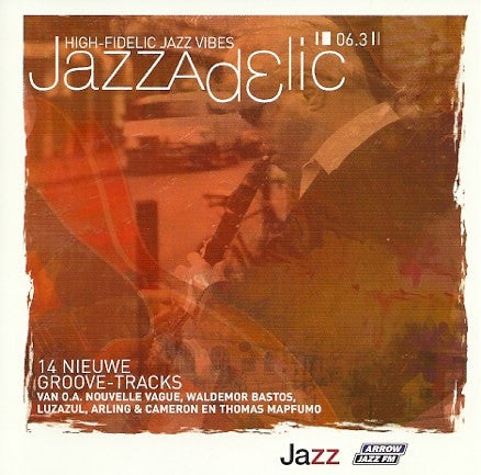 Various : Jazzadelic 06.3 High-Fidelic Jazz Vibes (CD, Comp, Promo)