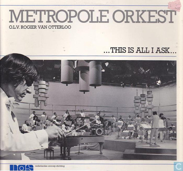 Metropole Orchestra o.l.v. Rogier van Otterloo : ...This Is All I Ask... (2xLP, Album, Promo)