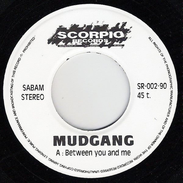 The Mudgang : Between You And Me (7", Single)