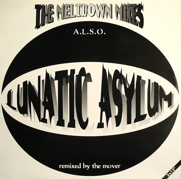 Lunatic Asylum : The Meltdown Mixes - A.L.S.O. Remixed By The Mover (2x12")