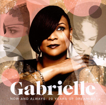 Gabrielle : Now And Always: 20 Years Of Dreaming (2xCD, Comp)