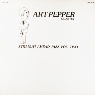 Art Pepper Quartet : Straight Ahead Jazz Vol. Two (LP, Album, Mono)