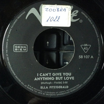 Ella Fitzgerald : I Can't Give You Anything But Love (7")